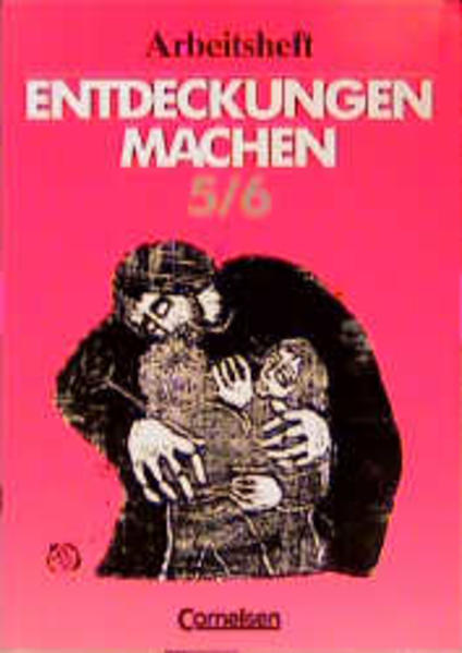 Entdeckungen machen - Unterrichtswerk für den evangelischen Religionsunterricht.... / 5./6. Schuljahr - Arbeitsheft