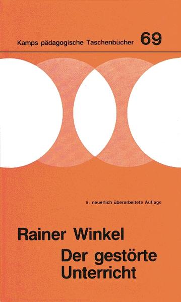 Kamps pädagogische Taschenbücher / Band 69 - Der gestörte Unterricht