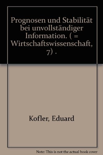 Prognosen und Stabilität bei unvollständiger Information