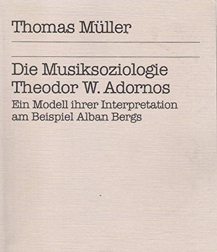 Die Musiksoziologie Theodor W. Adornos