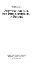 Aufstieg und Fall der Intellektuellen in Europa