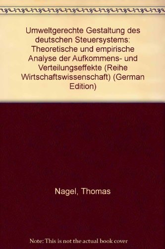 Umweltgerechte Gestaltung des deutschen Steuersystems
