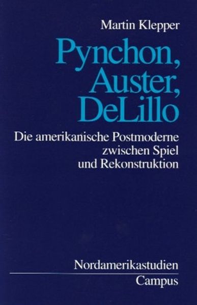 Pynchon, Auster, DeLillo