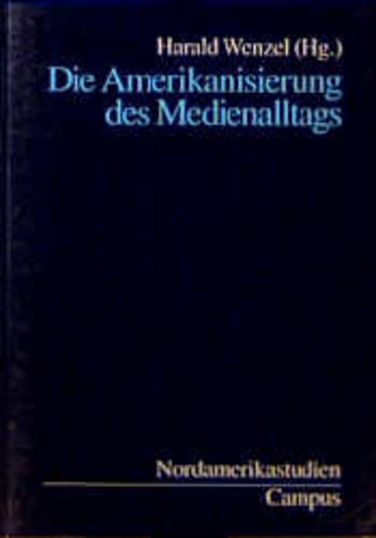 Die Amerikanisierung des Medienalltags