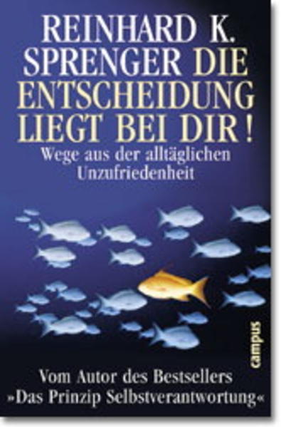 Die Entscheidung liegt bei dir!