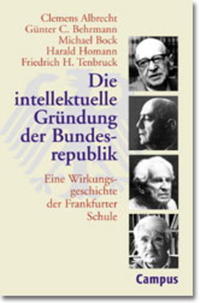 Die intellektuelle Gründung der Bundesrepublik