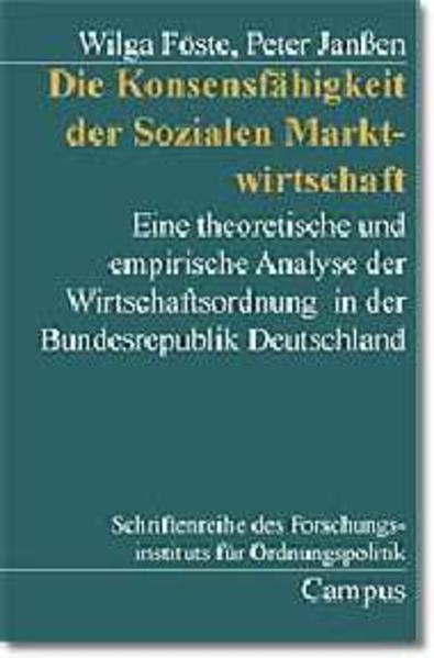 Die Konsensfähigkeit der Sozialen Marktwirtschaft