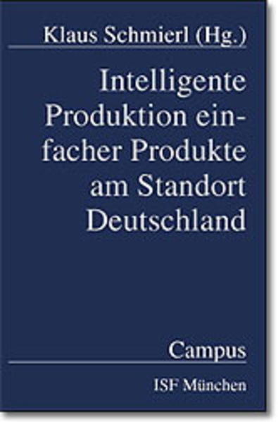 Intelligente Produktion einfacher Produkte am Standort Deutschland