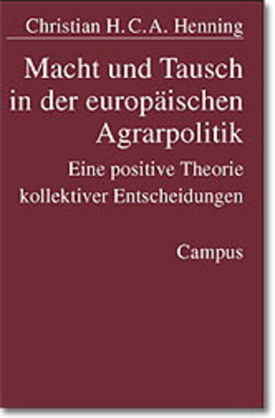 Macht und Tausch in der europäischen Agrarpolitik