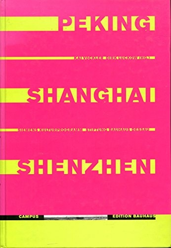 Peking, Shanghai, Shenzhen
