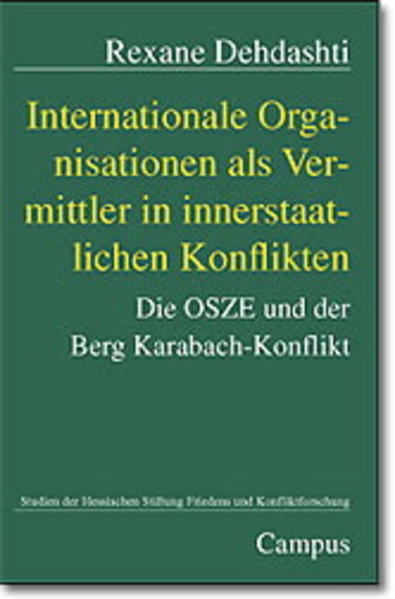 Internationale Organisationen als Vermittler in innerstaatlichen Konflikten