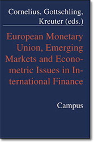 European Monetary Union, Emerging Markets and Econometric Issues in International Finance