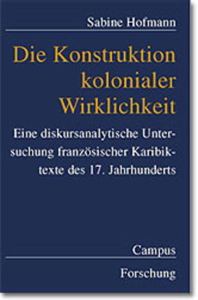Die Konstruktion kolonialer Wirklichkeit