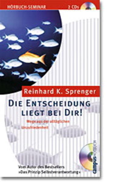 Die Entscheidung liegt bei dir!