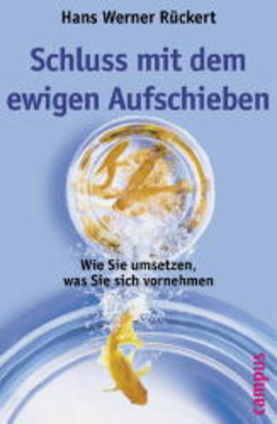 Schluss mit dem ewigen Aufschieben
