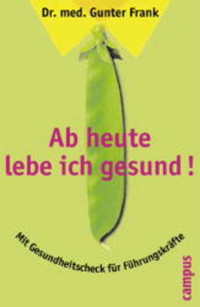 Ab heute lebe ich gesund!