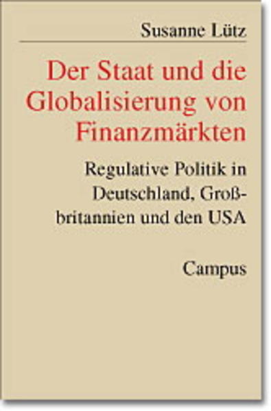 Der Staat und die Globalisierung von Finanzmärkten