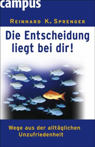 Die Entscheidung liegt bei dir!