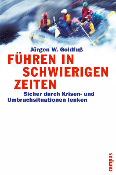 Führen in schwierigen Zeiten
