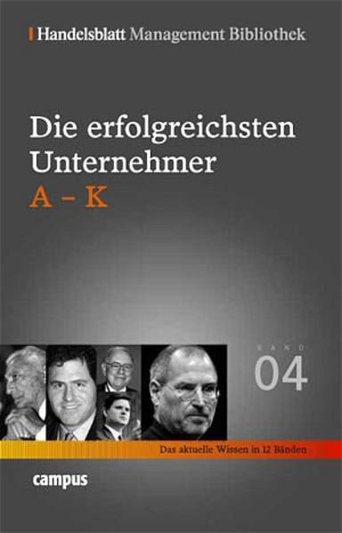 Die erfolgreichsten Unternehmer. A-K