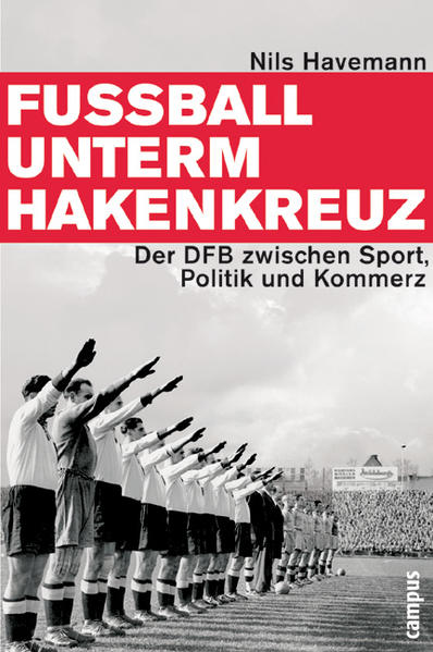 Fußball unterm Hakenkreuz
