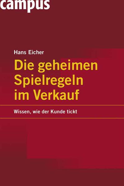 Die geheimen Spielregeln im Verkauf