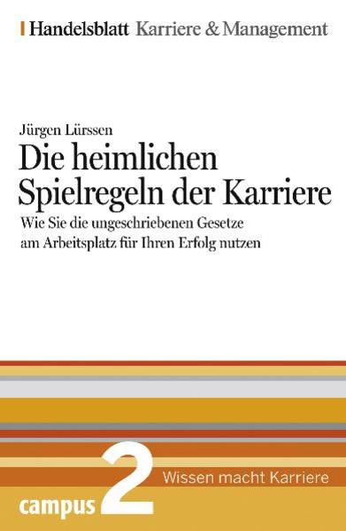 Die heimlichen Spielregeln der Karriere