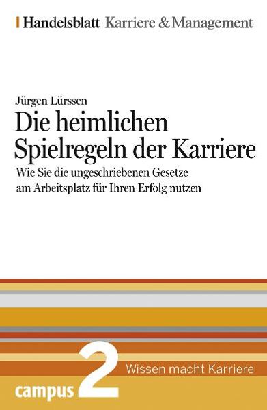 Die heimlichen Spielregeln der Karriere