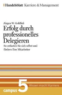 Erfolg durch professionelles Delegieren