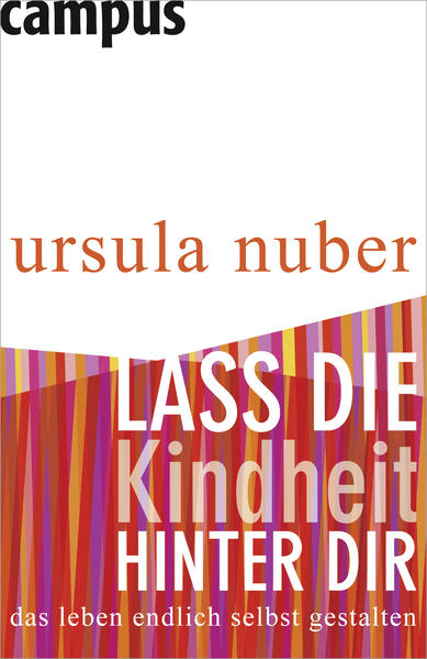 Lass die Kindheit hinter dir