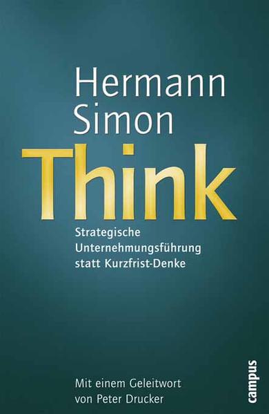 Think - Strategische Unternehmensführung statt Kurzfrist-Denke - Handelsblatt