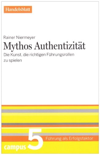 Mythos Authentizität - Handelsblatt