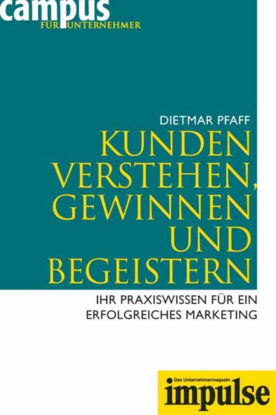 Kunden verstehen, gewinnen und begeistern