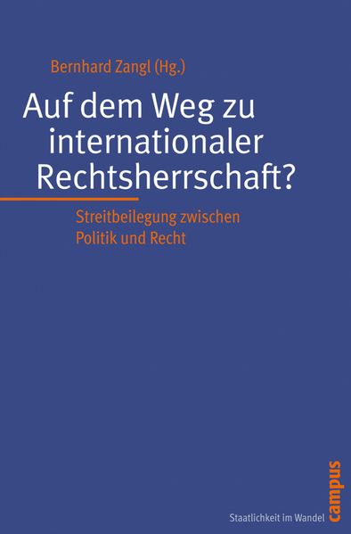Auf dem Weg zu internationaler Rechtsherrschaft?