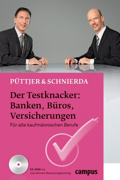 Der Testknacker: Banken, Büros, Versicherungen