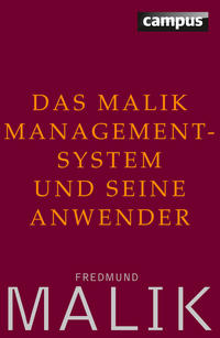 Das Malik Management-System und seine Anwender