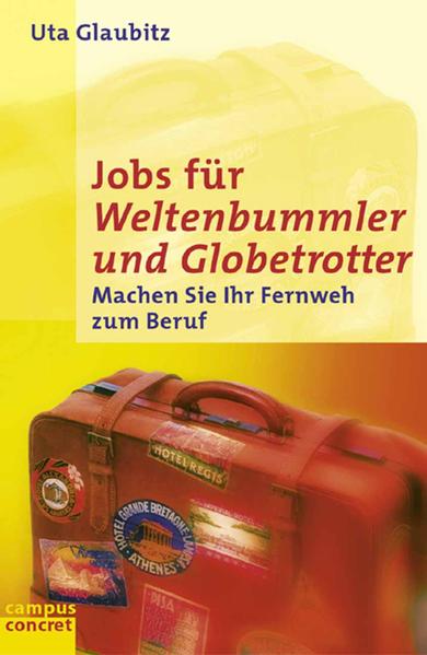 Jobs für Weltenbummler und Globetrotter