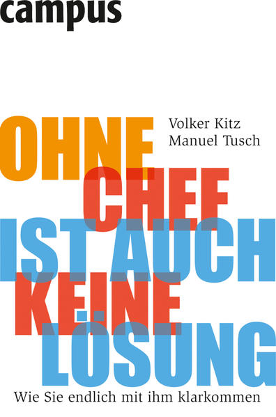 Ohne Chef ist auch keine Lösung