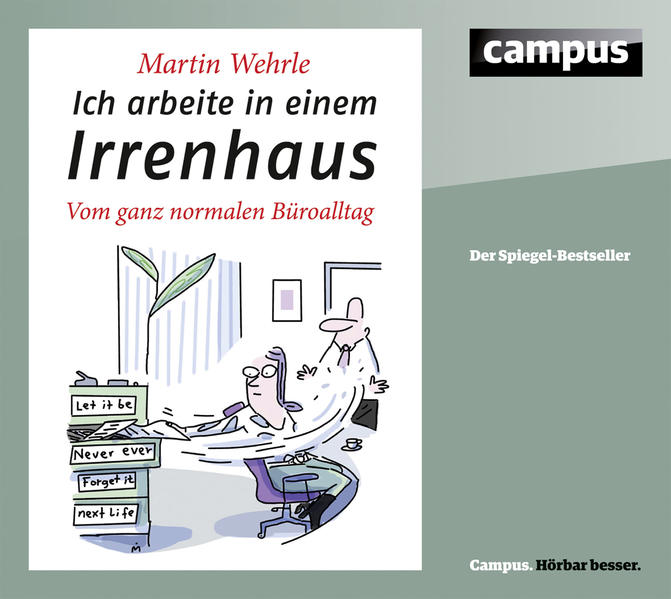Ich arbeite in einem Irrenhaus