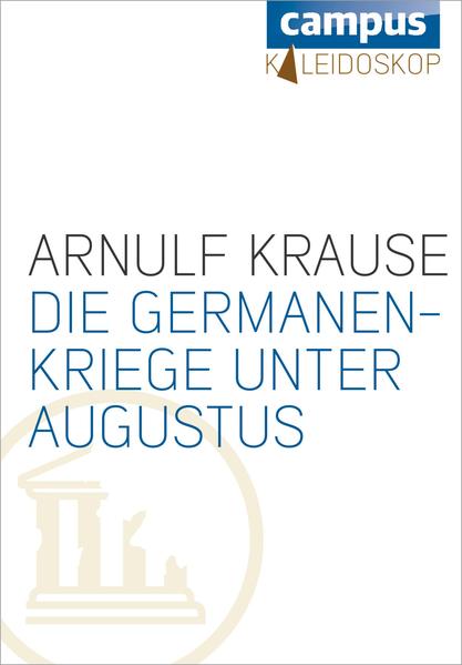 Die Germanenkriege unter Augustus