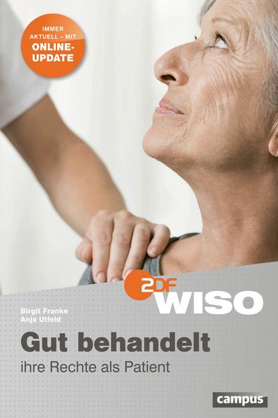 WISO: Gut behandelt - Ihre Rechte als Patient