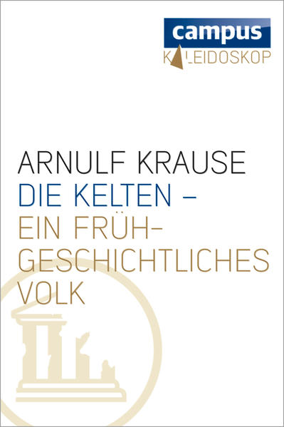 Die Kelten - ein frühgeschichtliches Volk