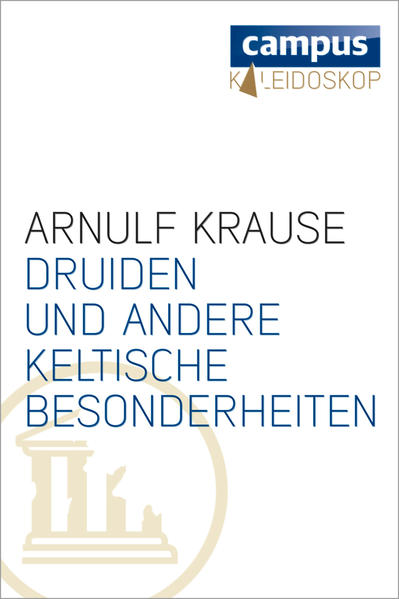 Druiden und andere keltische Besonderheiten