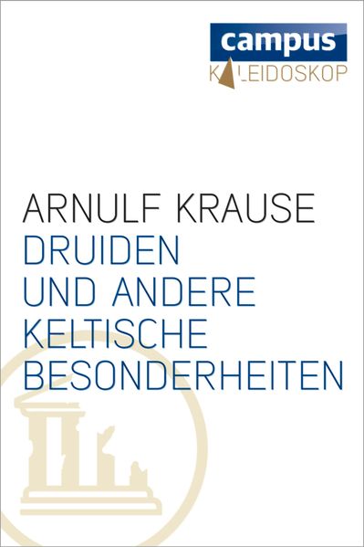 Druiden und andere keltische Besonderheiten