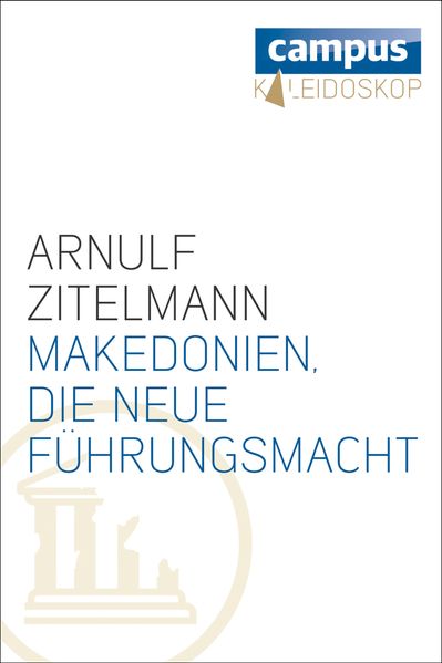 Makedonien, die neue Führungsmacht