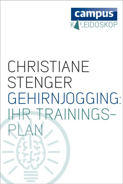 Gehirnjogging: Ihr Trainingsplan