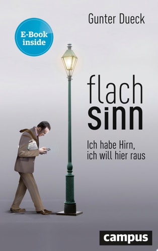 Flachsinn: Ich habe Hirn, ich will hier raus, plus E-Book inside (ePub, mobi oder pdf)