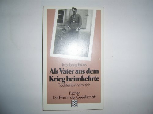 Als Vater aus dem Krieg heimkehrte