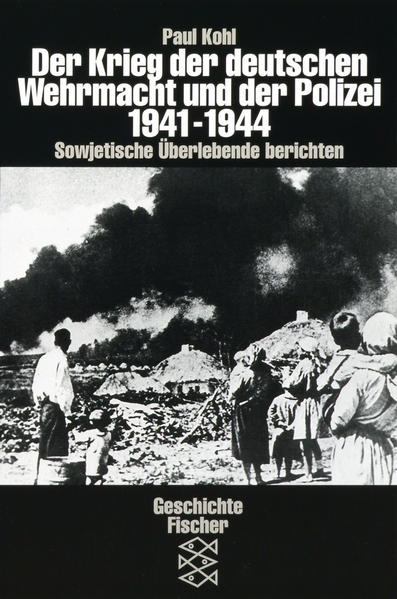 Der Krieg der deutschen Wehrmacht und der Polizei 1941-1944
