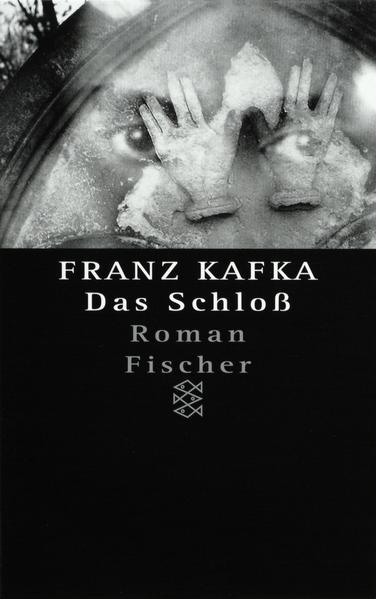 Franz Kafka - Gesammelte Werke. Nach der kritischen Ausgabe / Das Schloss